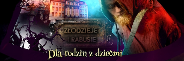 Złodzieje i rabusie  - Nocne zwiedzanie dla rodzin z dziećmi
