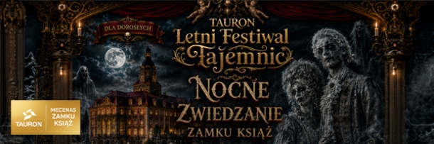 Festiwal - Nocne zwiedzanie dla dorosłych (bilet oddzielny)