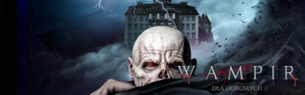 Nocne Zwiedzanie dla dorosłych - Wampir